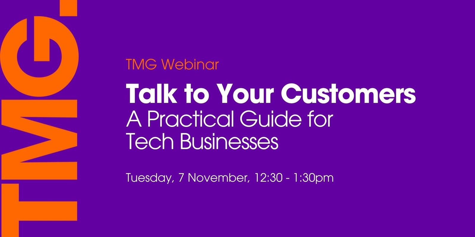 Banner image for Webinar: Talk to Your Customers – A Practical Guide for Tech Businesses