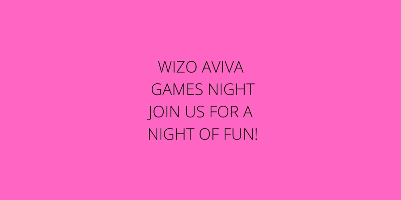 Banner image for WIZO AVIVA GAMES NIGHT