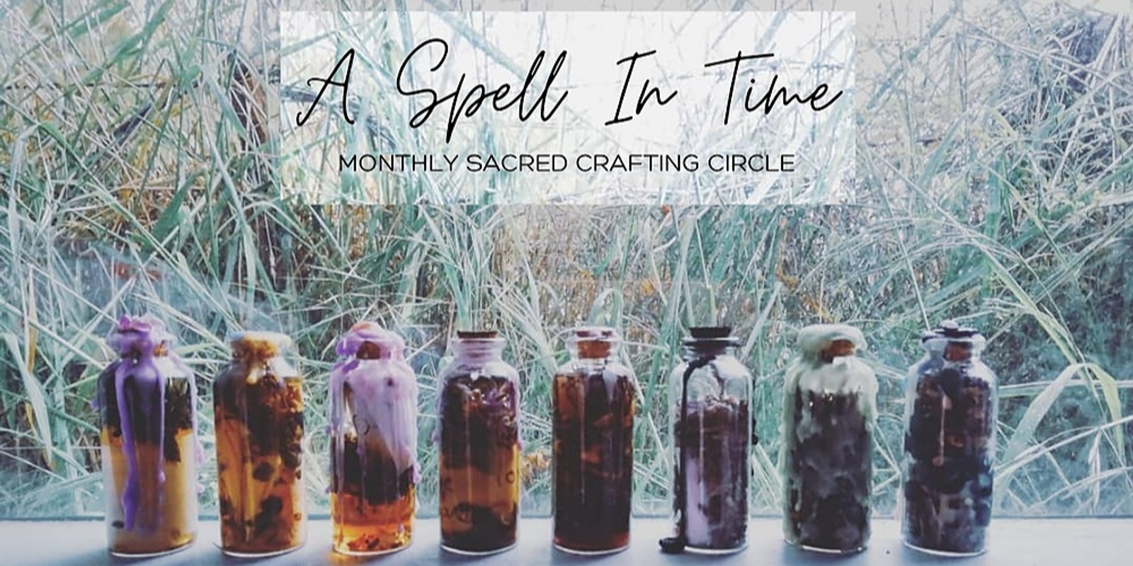Banner image for A Spell In Time: Intention Jars