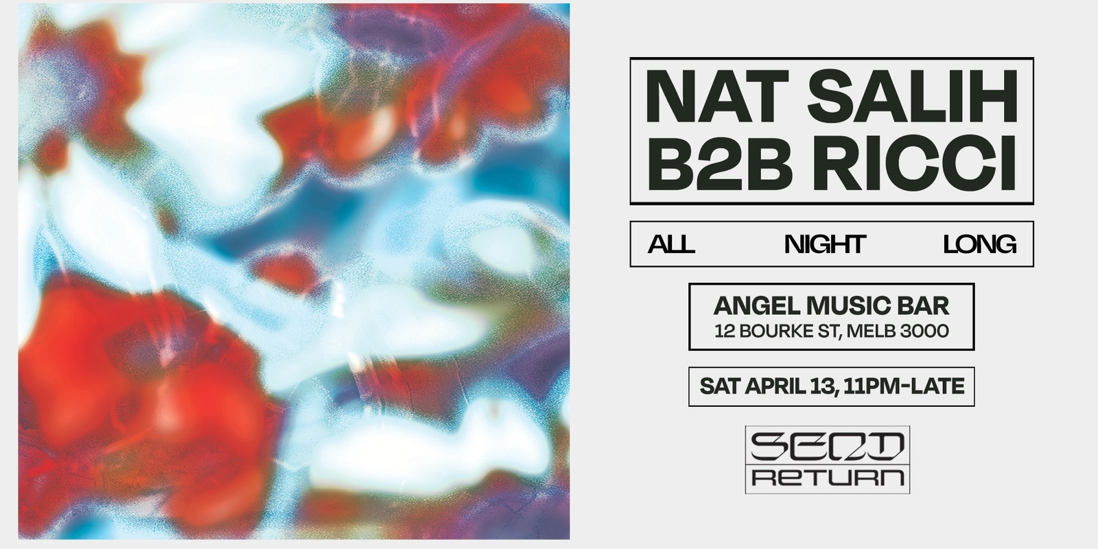 Banner image for Send/Return ~ Nat Salih & Ricci All Night Long