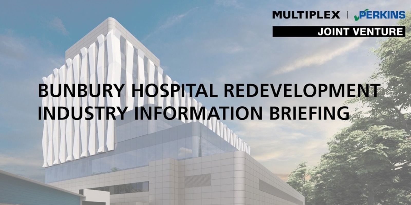 Banner image for Bunbury Hospital Redevelopment Industry Information Briefing