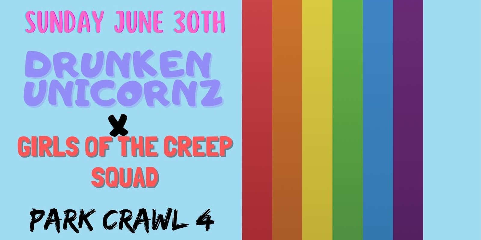 Banner image for Drunken Unicornz NYC x Girls Of Creep Squad Park Crawl 4