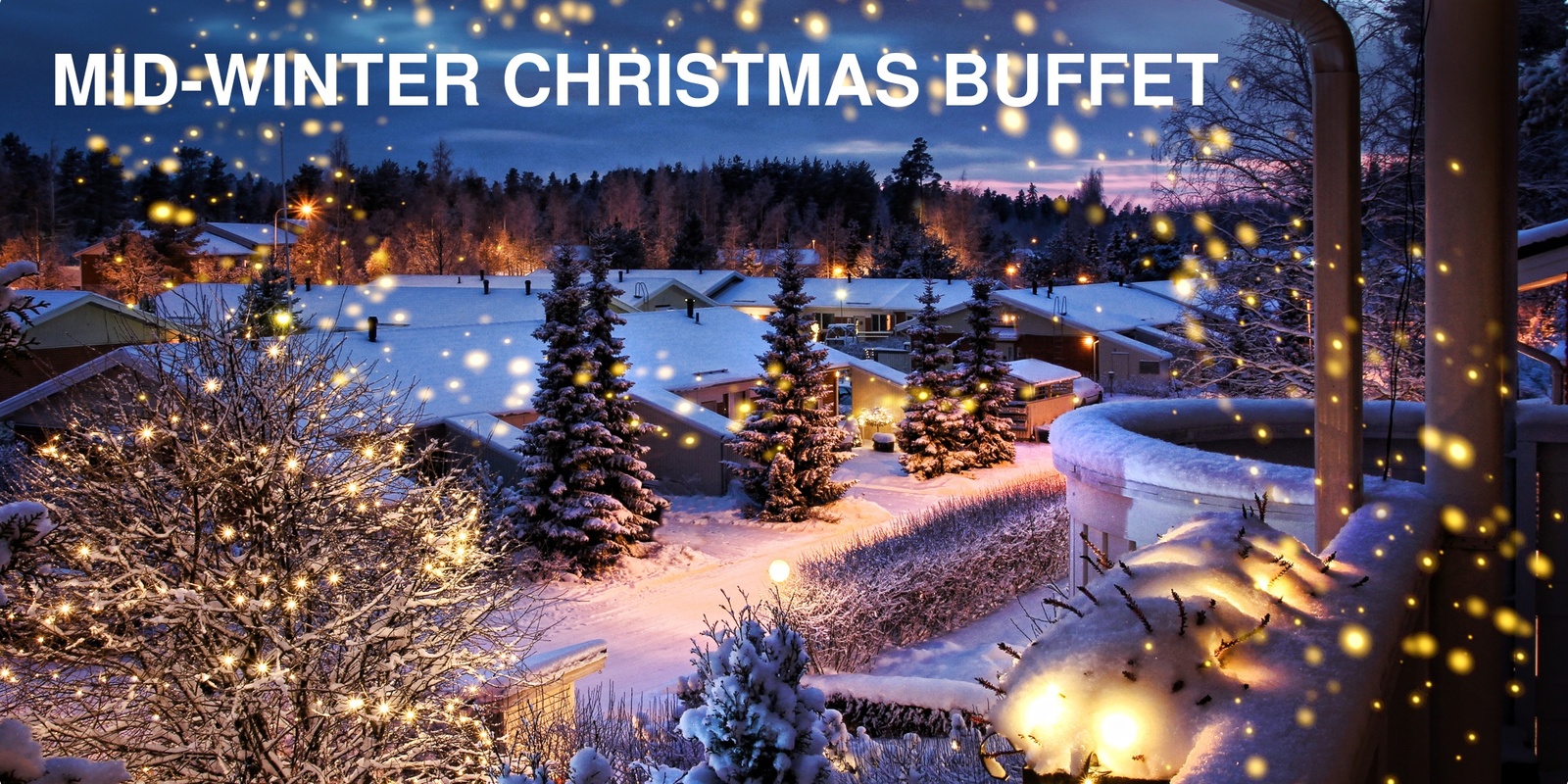 Banner image for Mid Winter Christmas Buffet