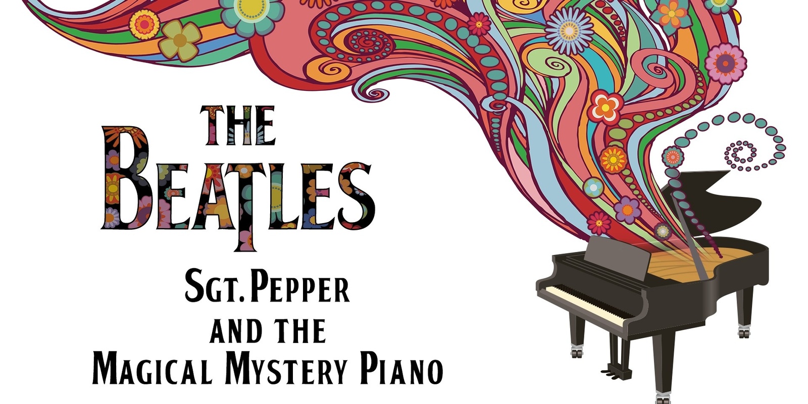 Banner image for Sgt. Pepper and the Magical Mystery Piano - Aug 18