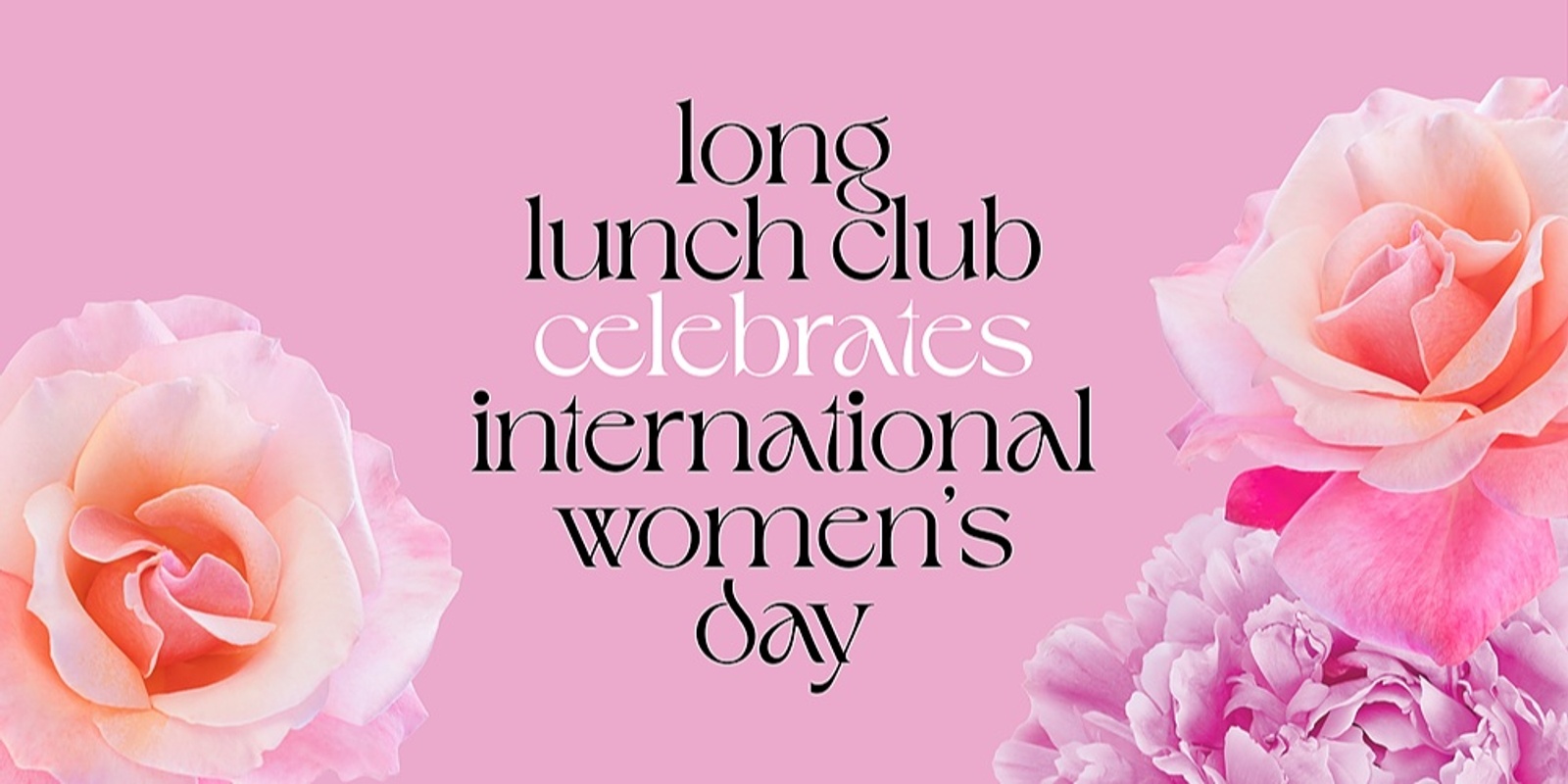 Banner image for Long Lunch Club - IWD Lunch