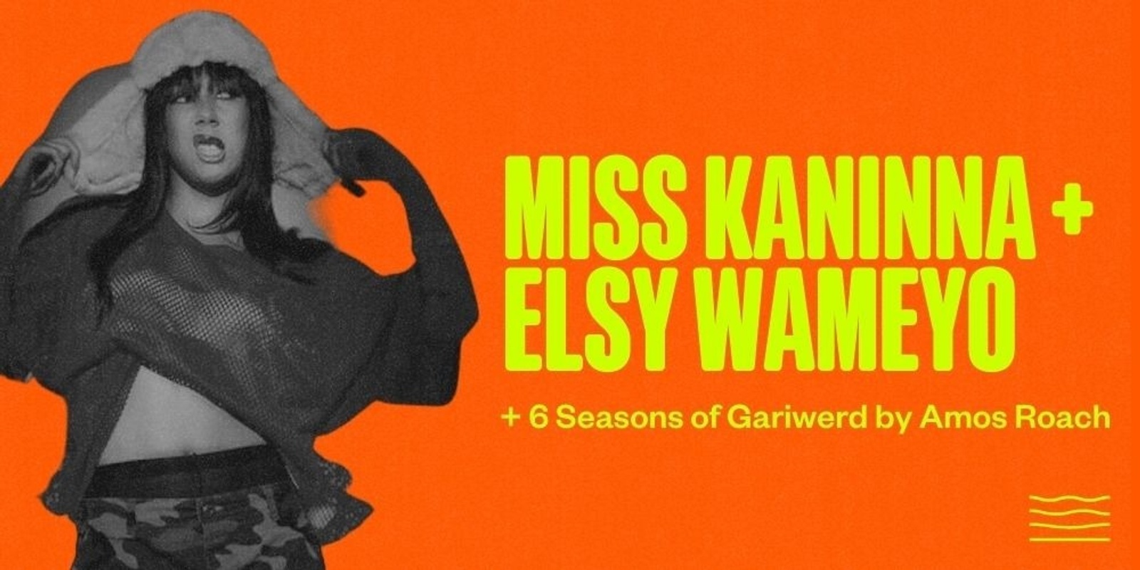 Banner image for Miss Kaninna + Elsy Wameyo + 6 Seasons of Gariwerd by Amos Roach