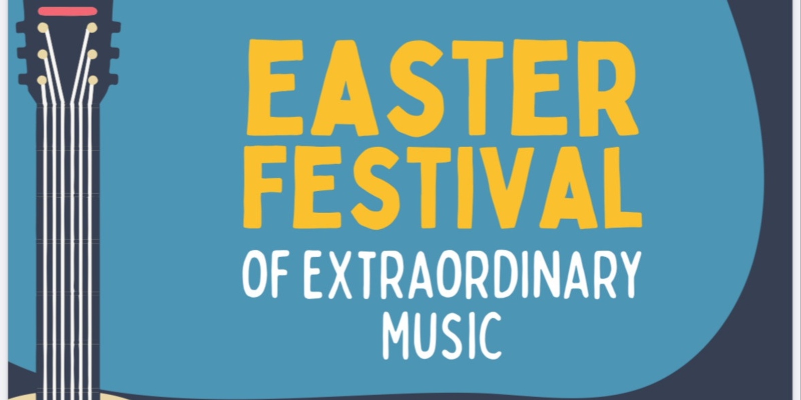 Banner image for Easter Festival of Extraordinary Music