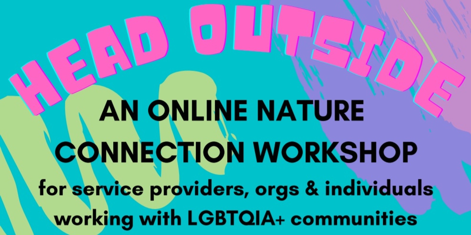 Banner image for Head Outside - Online workshop for LGBTQIA+ Service Providers
