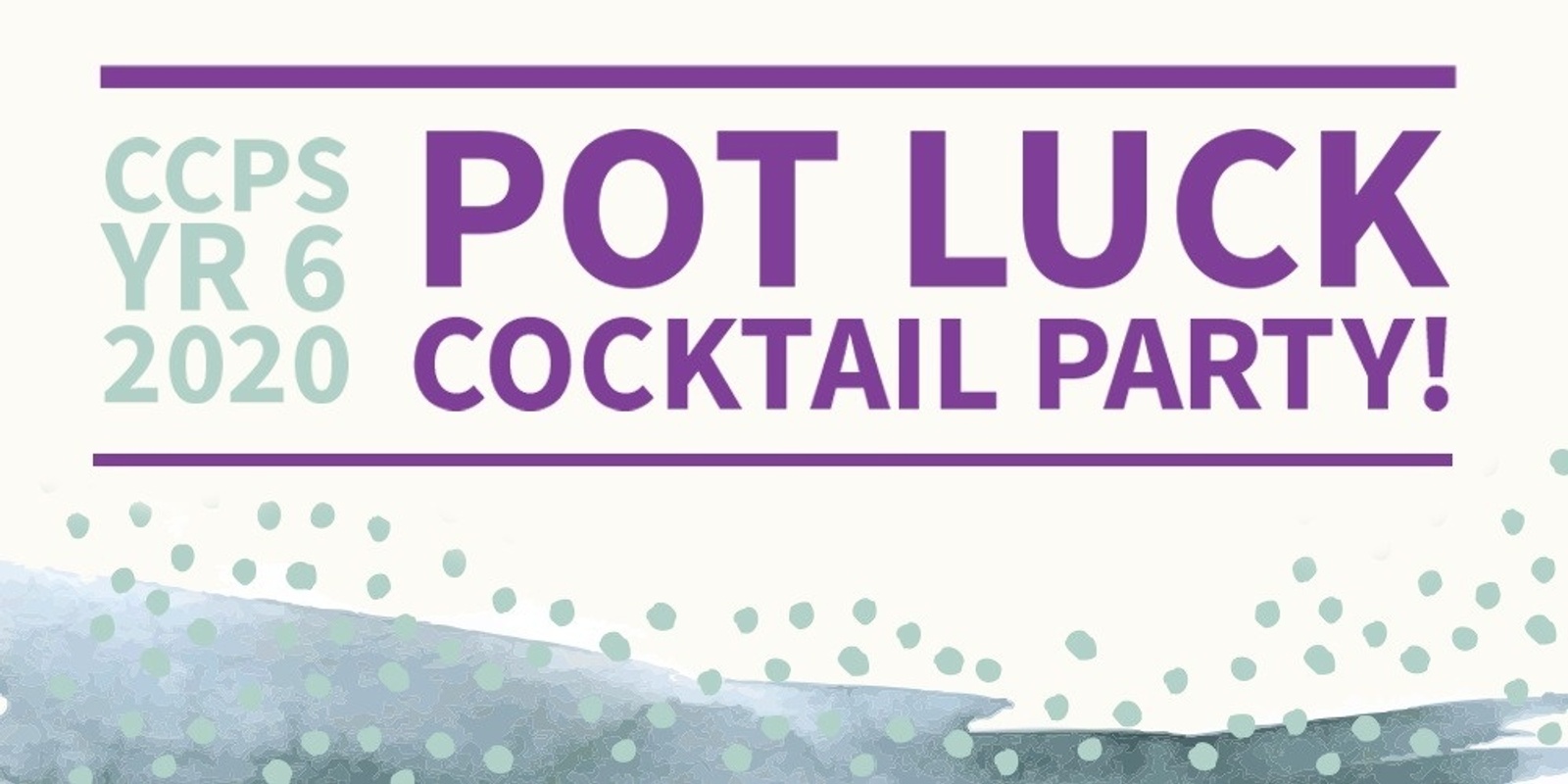 Banner image for Year 6 Cocktail Party - POT LUCK PARTY
