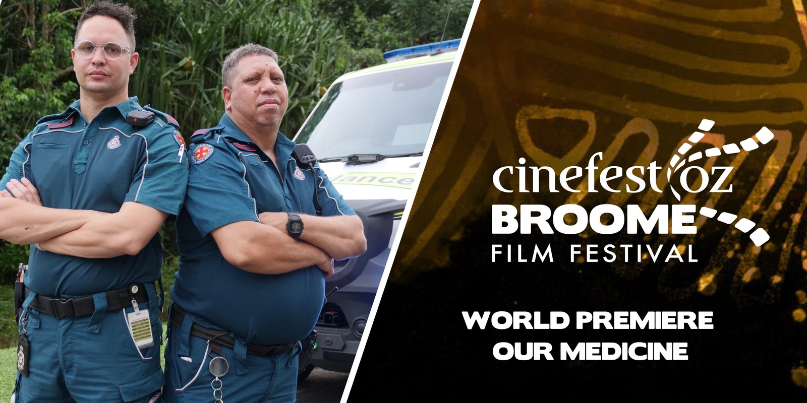 Banner image for World Premiere "Our Medicine" - CinefestOZ Broome First Nations Film Festival