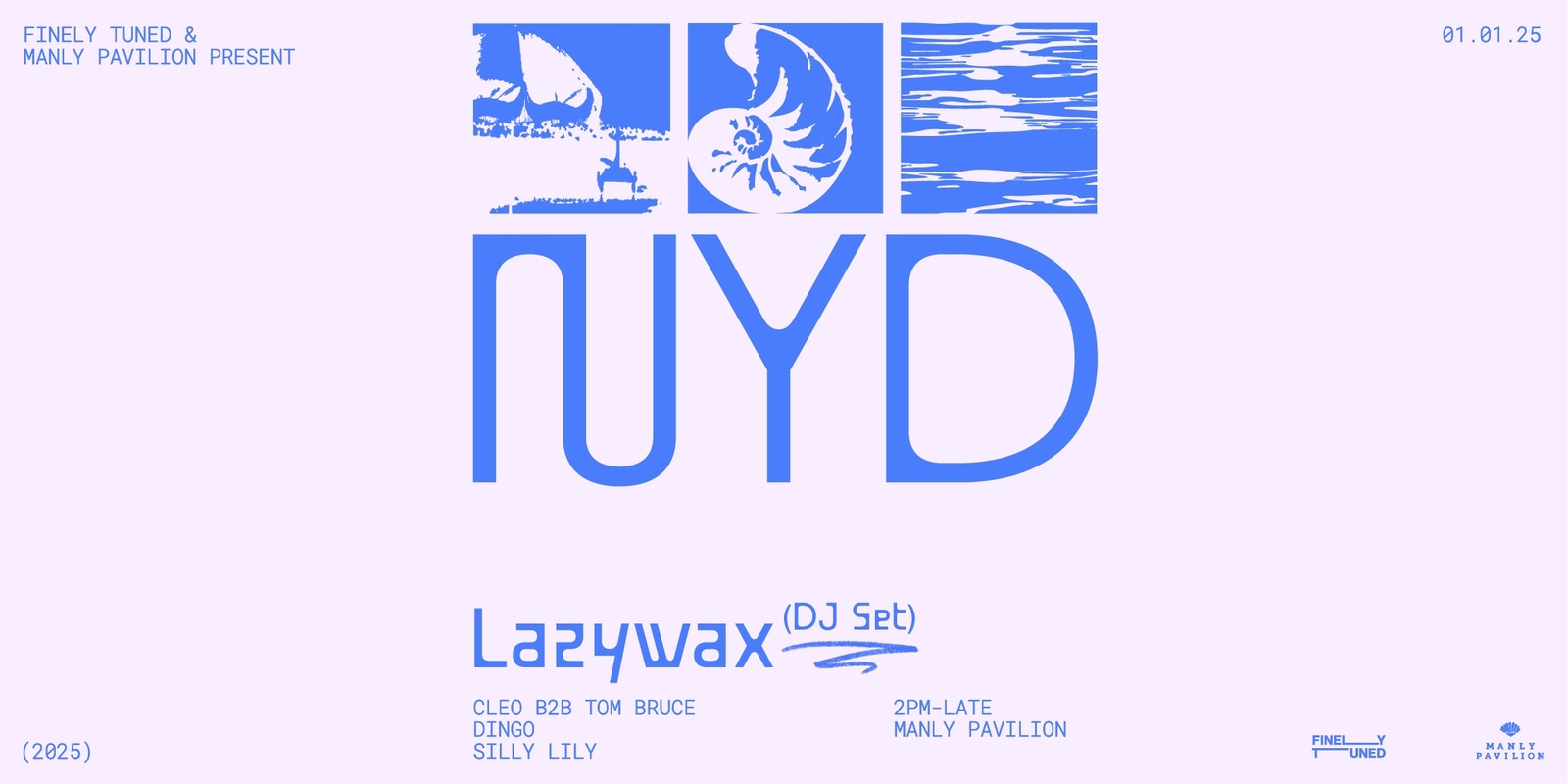 Banner image for NYD at Manly Pavilion ft. Lazywax (DJ Set)