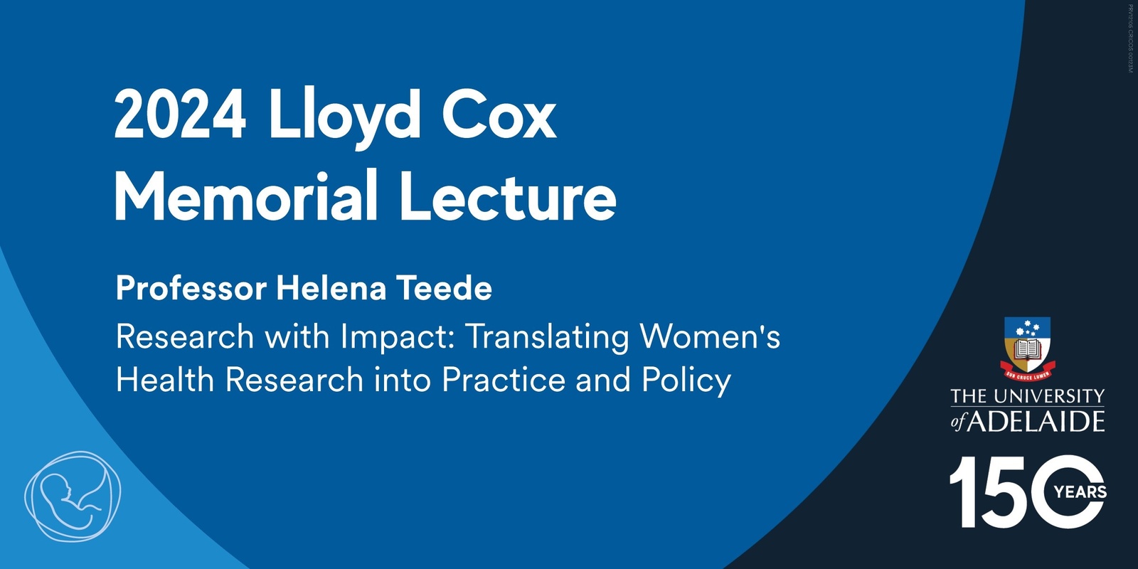 Banner image for Research with Impact: Translating Women's Health Research into Practice and Policy -  2024 Lloyd Cox Memorial lecture 