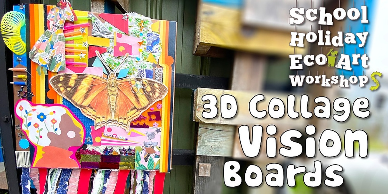 Banner image for 3D Collage Vision Boards School Holiday Workshop 