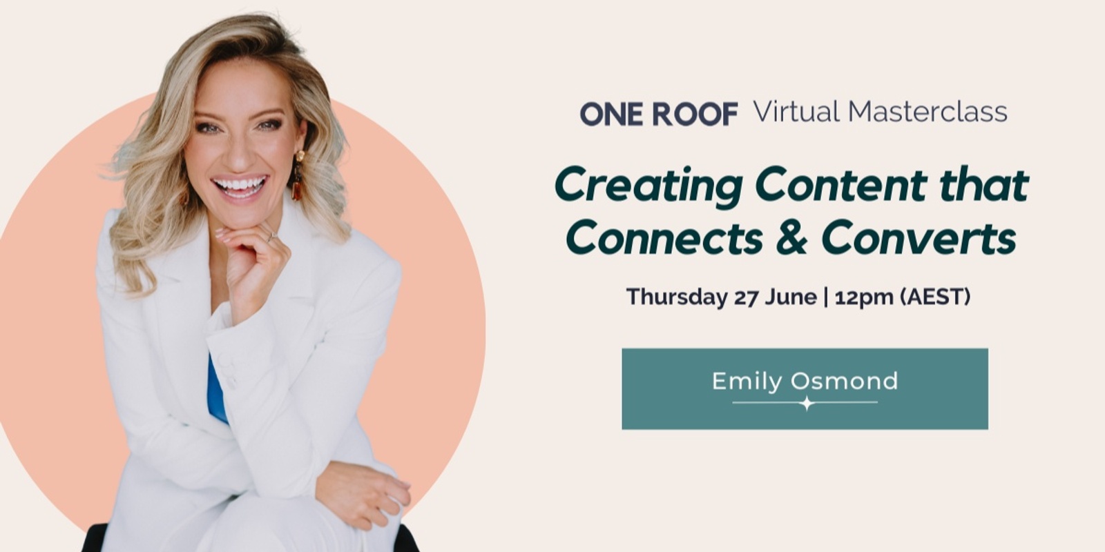 Banner image for One Roof Virtual Masterclass | Creating Content that Connects & Converts