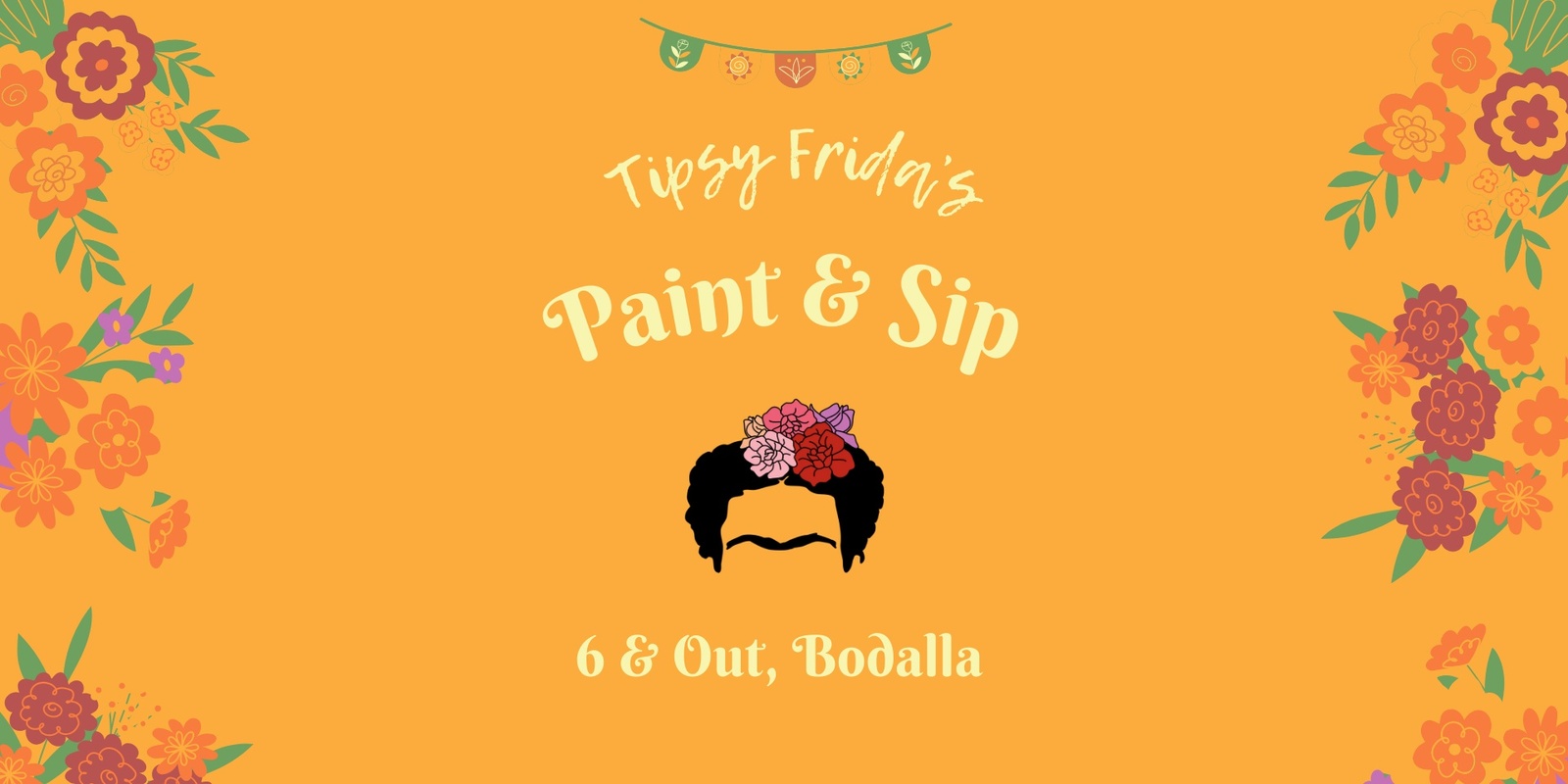 Banner image for Tipsy Frida Paint & Sip Bodalla - Feb 2nd