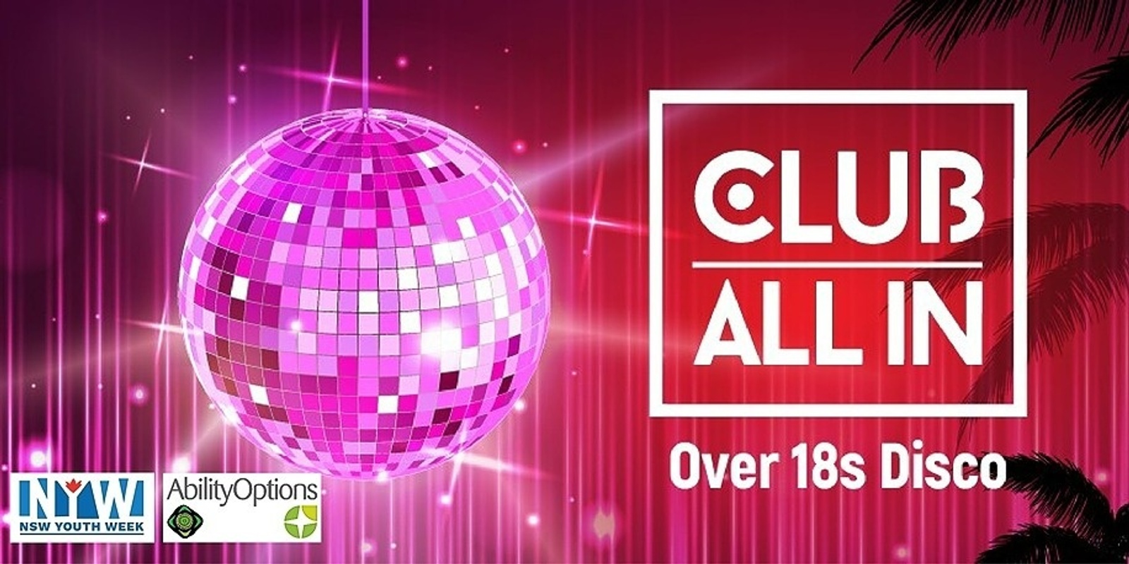 Banner image for Club All In - Over 18s Disco 2022