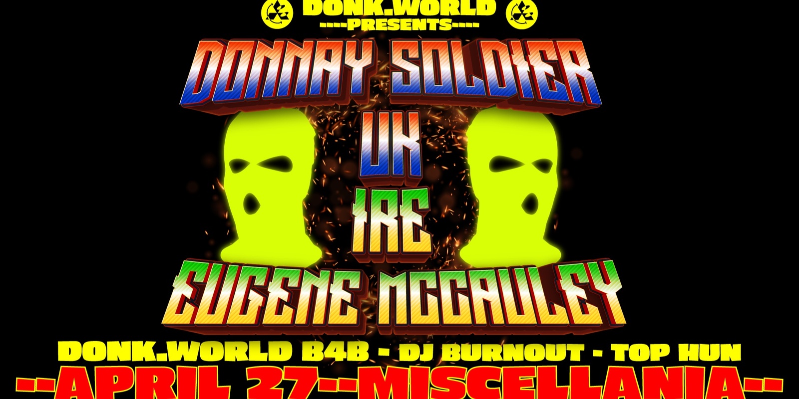 Banner image for ***TIX AVAILABLE ON DOOR*** DONK.WORLD PRESENT: DONNAY SOLDIER & EUGENE MCCAULEY