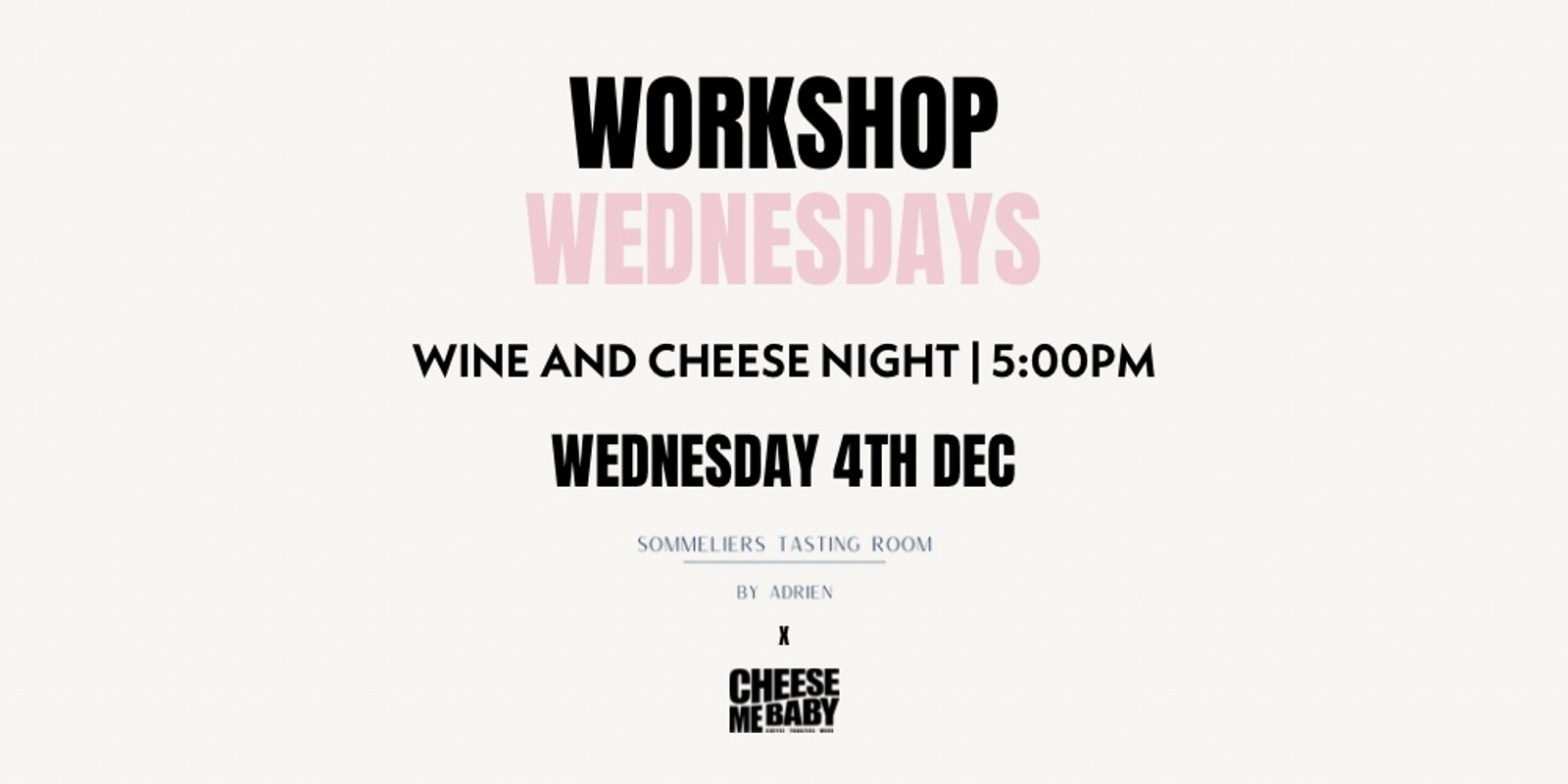 Banner image for Wine & Cheese Night - Workshop Wednesdays