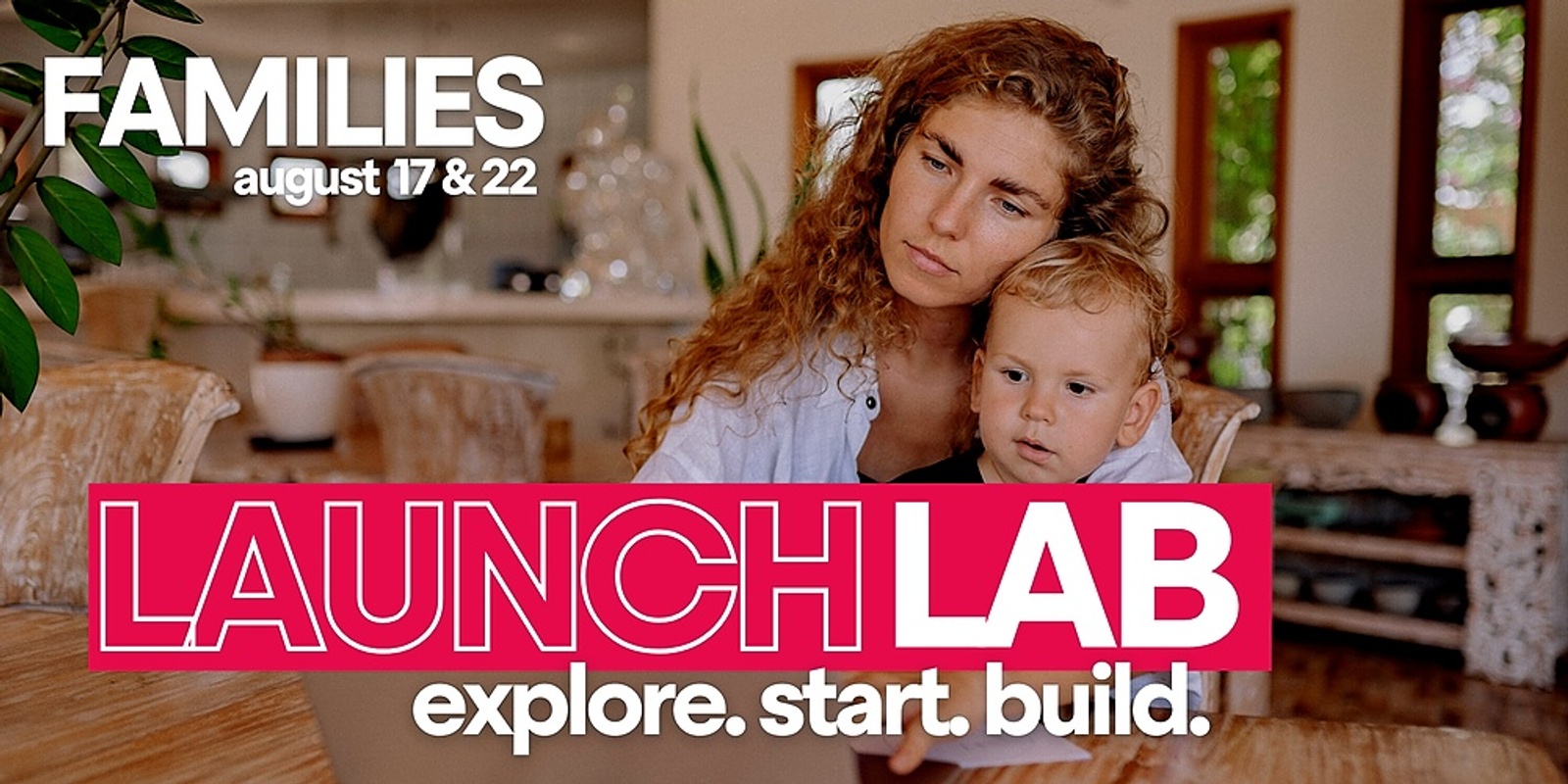 LAUNCH LAB FOR ADF FAMILIES // August