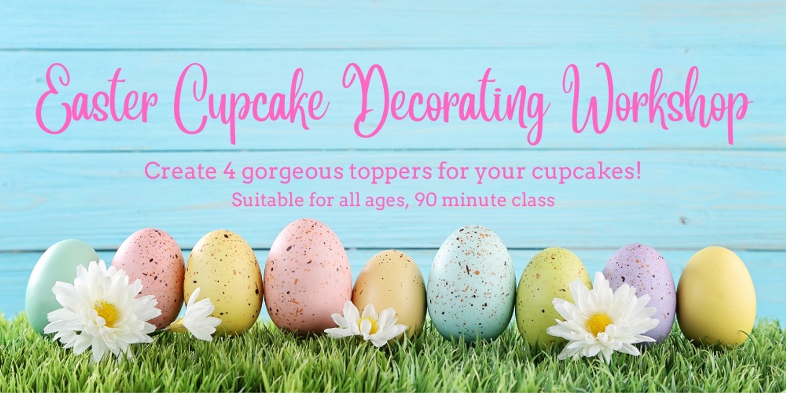 Banner image for CUPCAKE Decorating For Kids and Adults, Family and Friends!