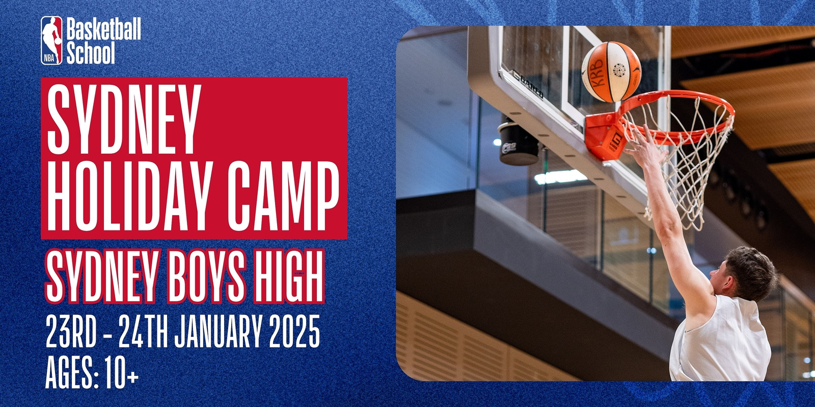 Banner image for Jan 23-24, 2025 – NBA Basketball School Holiday Camp, Sydney (Ages 10+) at Sydney Boys High