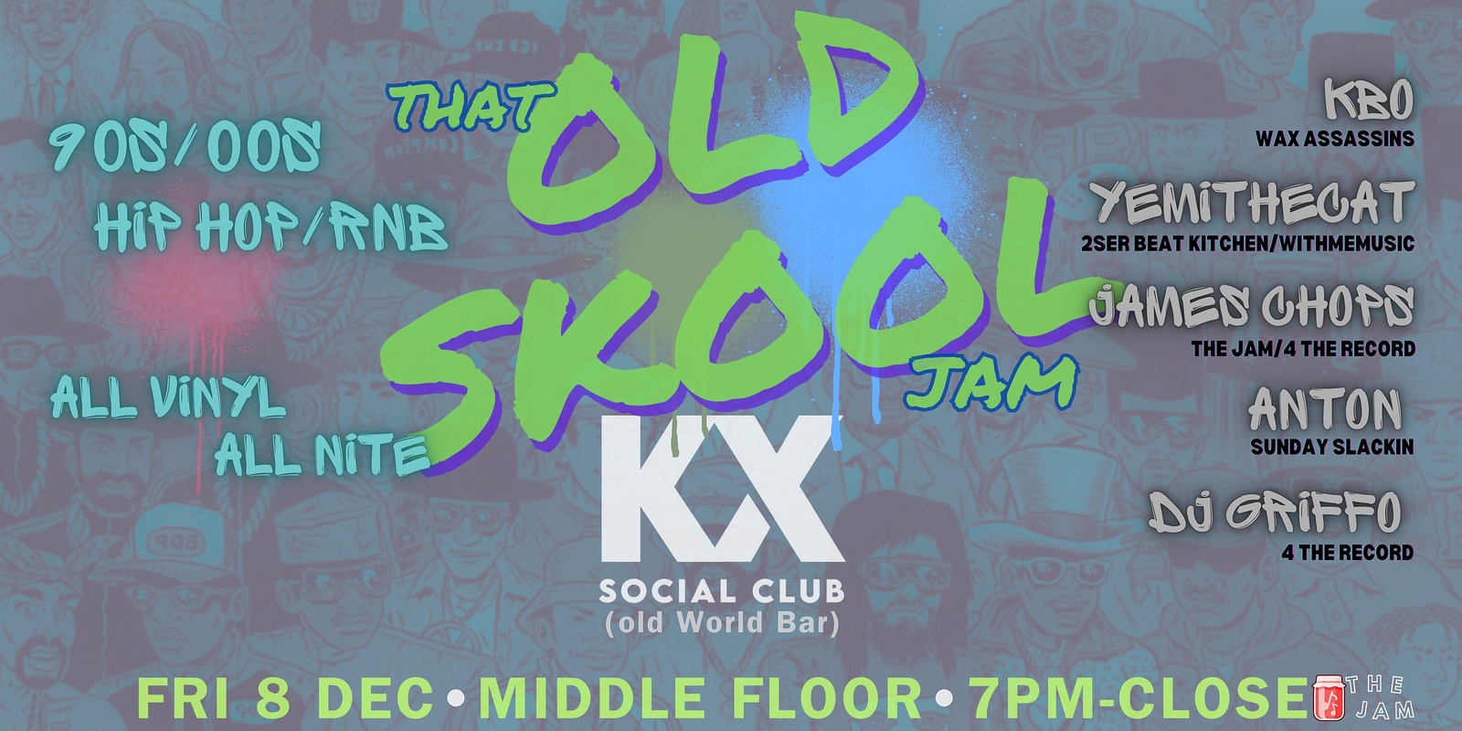 Banner image for That Oldskool Jam | 90s00s Hip Hop/R&B at the old World Bar!