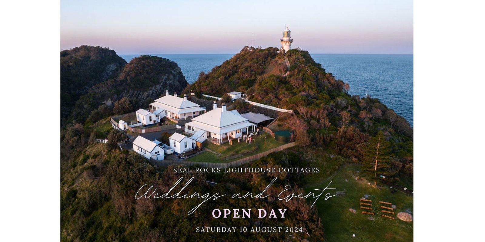 Banner image for Seal Rocks Lighthouse Cottages 2024 Weddings and Events Open Day