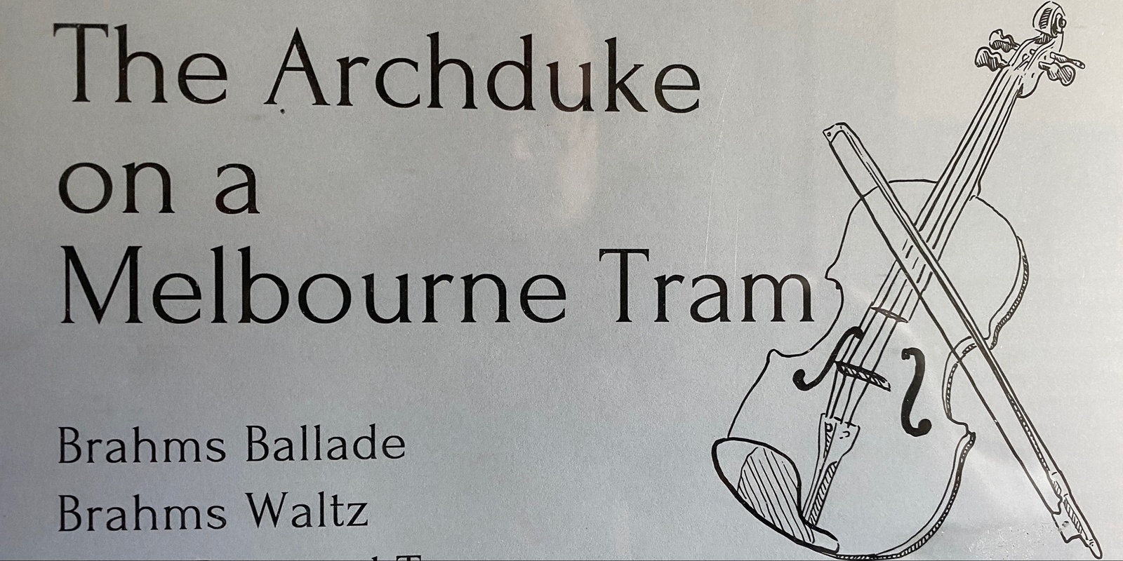 Banner image for The Archduke on a Melbourne Tram