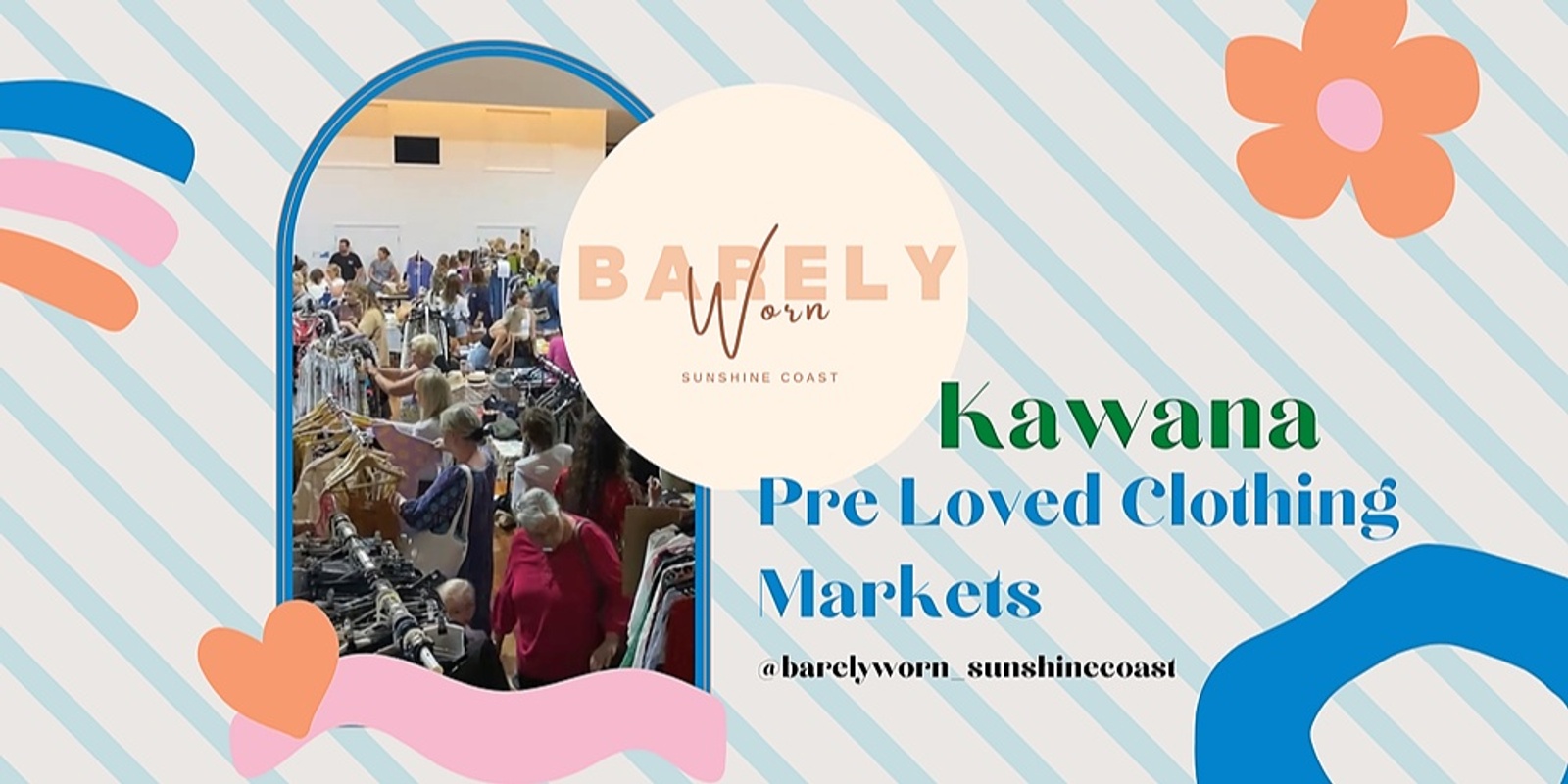 Banner image for KAWANA Barely Worn Pre Loved Clothing Markets - 17 Jun 23