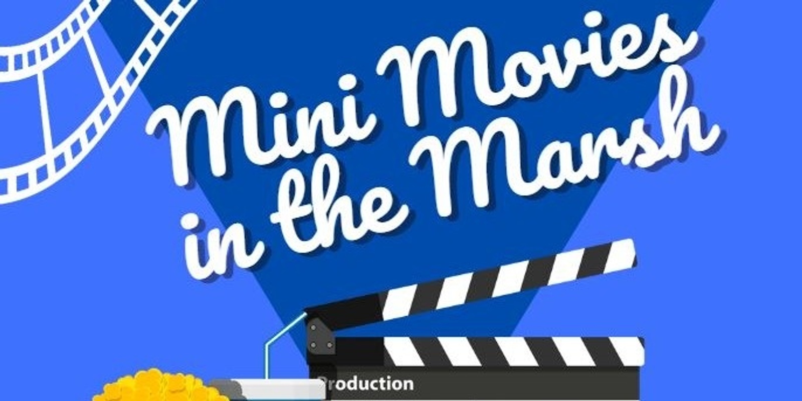 Banner image for Mini Movies in the Marsh