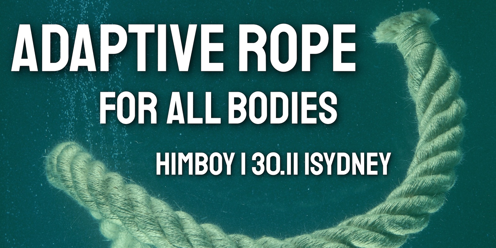 Banner image for SYDNEY Adaptive Rope for All Bodies w/ Himboy