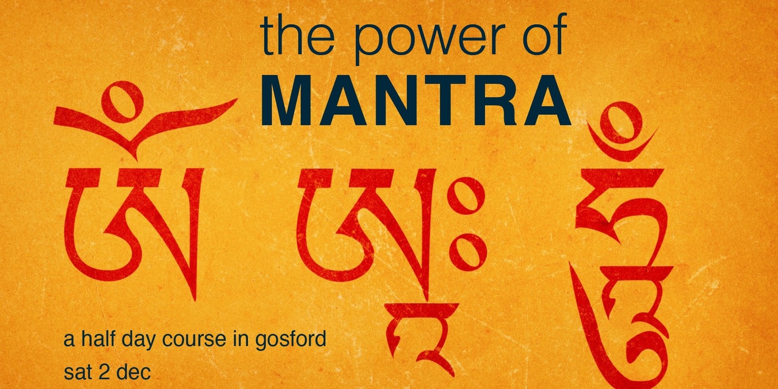 Banner image for The Power of Mantra - Sat 2 Dec