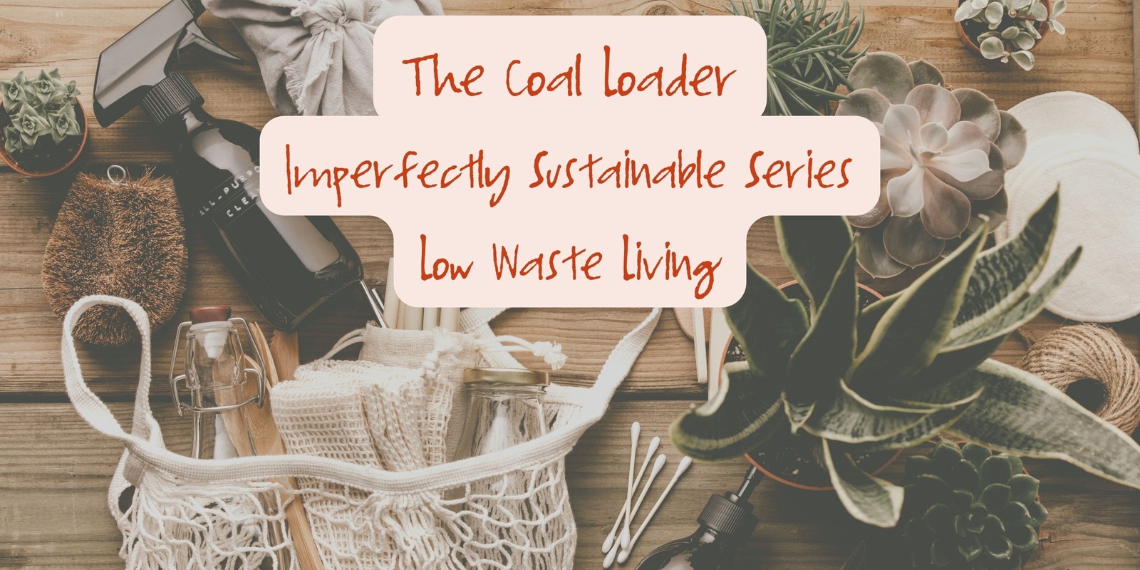 Banner image for Imperfectly Sustainable Low Waste Living: Low Waste Parenting