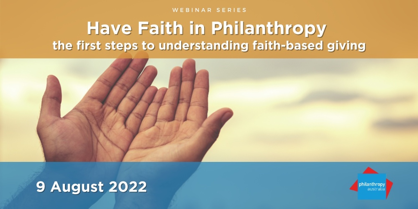 Banner image for Webinar: Have Faith in Philanthropy – the first steps to understanding faith-based giving 