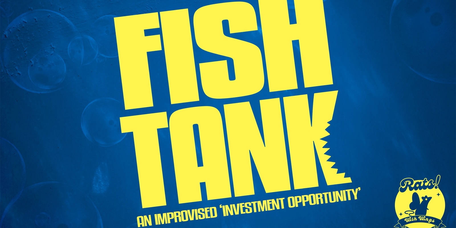 Banner image for Fish Tank: An Improvised Shark Tank Parody