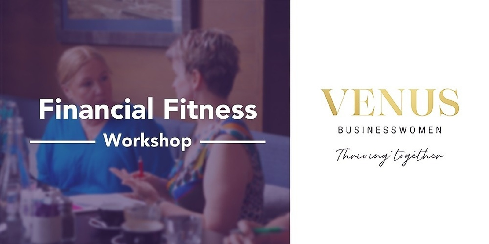 Banner image for Venus Virtual - Financial Fitness Workshop - 13th May 2021
