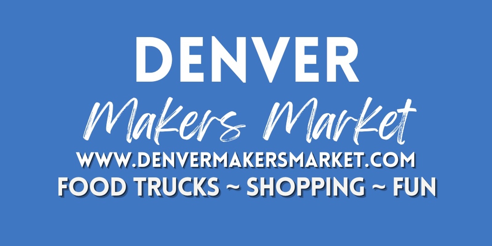 Banner image for Denver Makers Market Aurora