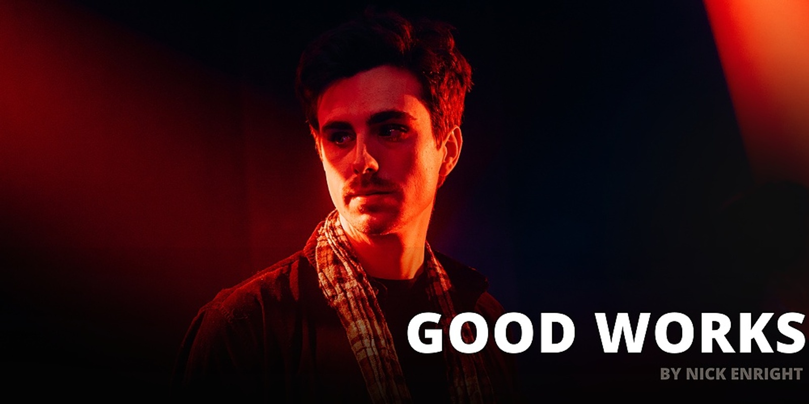 Banner image for PREVIEWS Good Works - July 2023 - Theatre at Dairy Road