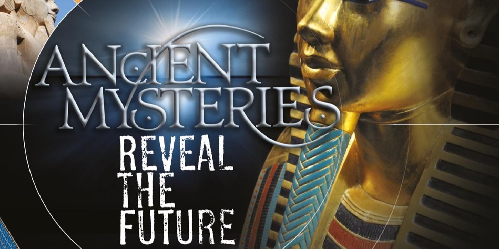 Banner image for Ancient Mysteries Reveal The Future