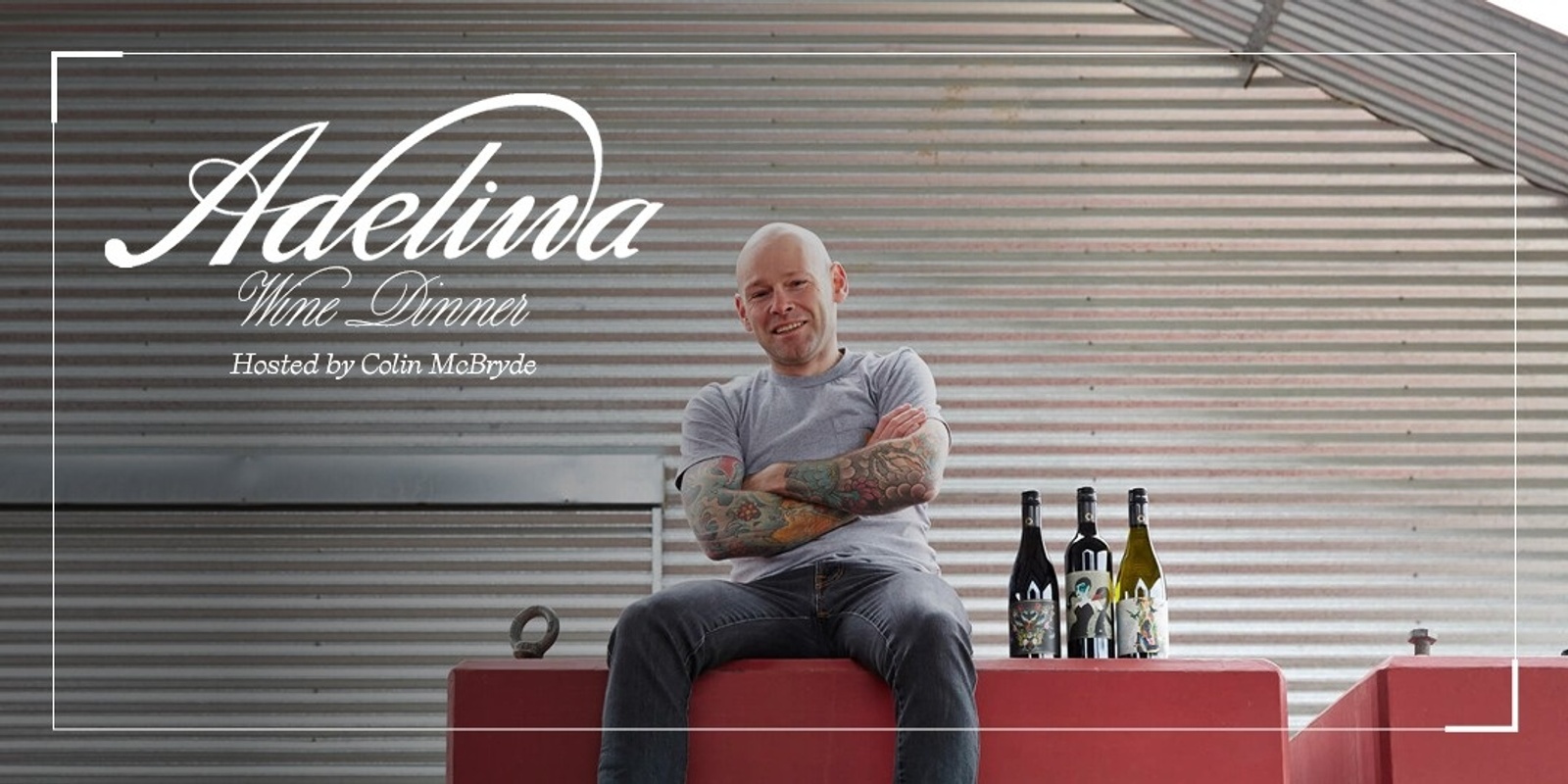 Banner image for Adelina Wine Dinner with Colin McBryde