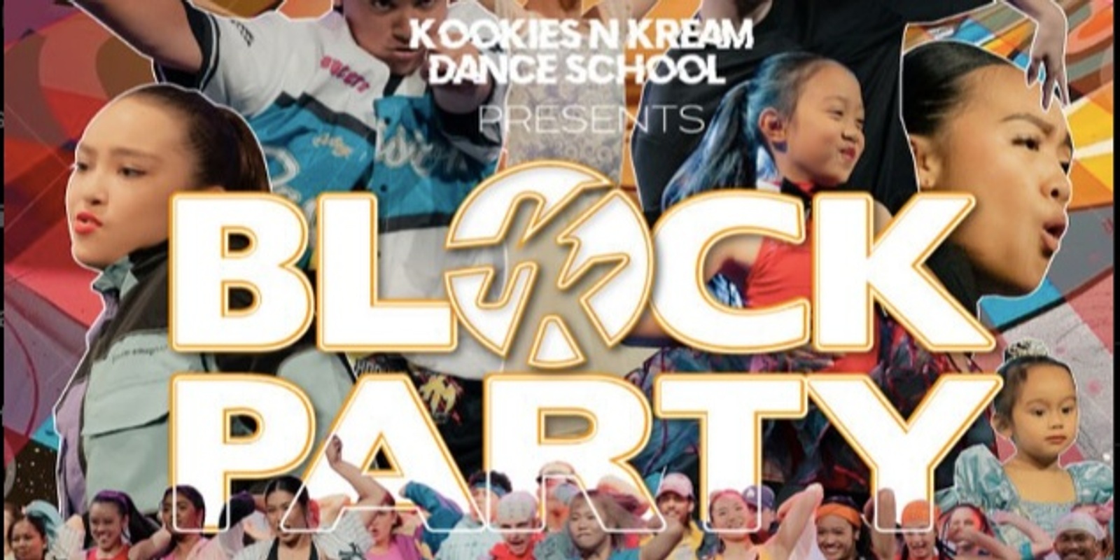 Banner image for Session 2 Kookies N Kream Dance School's EOY Concert - Block Party