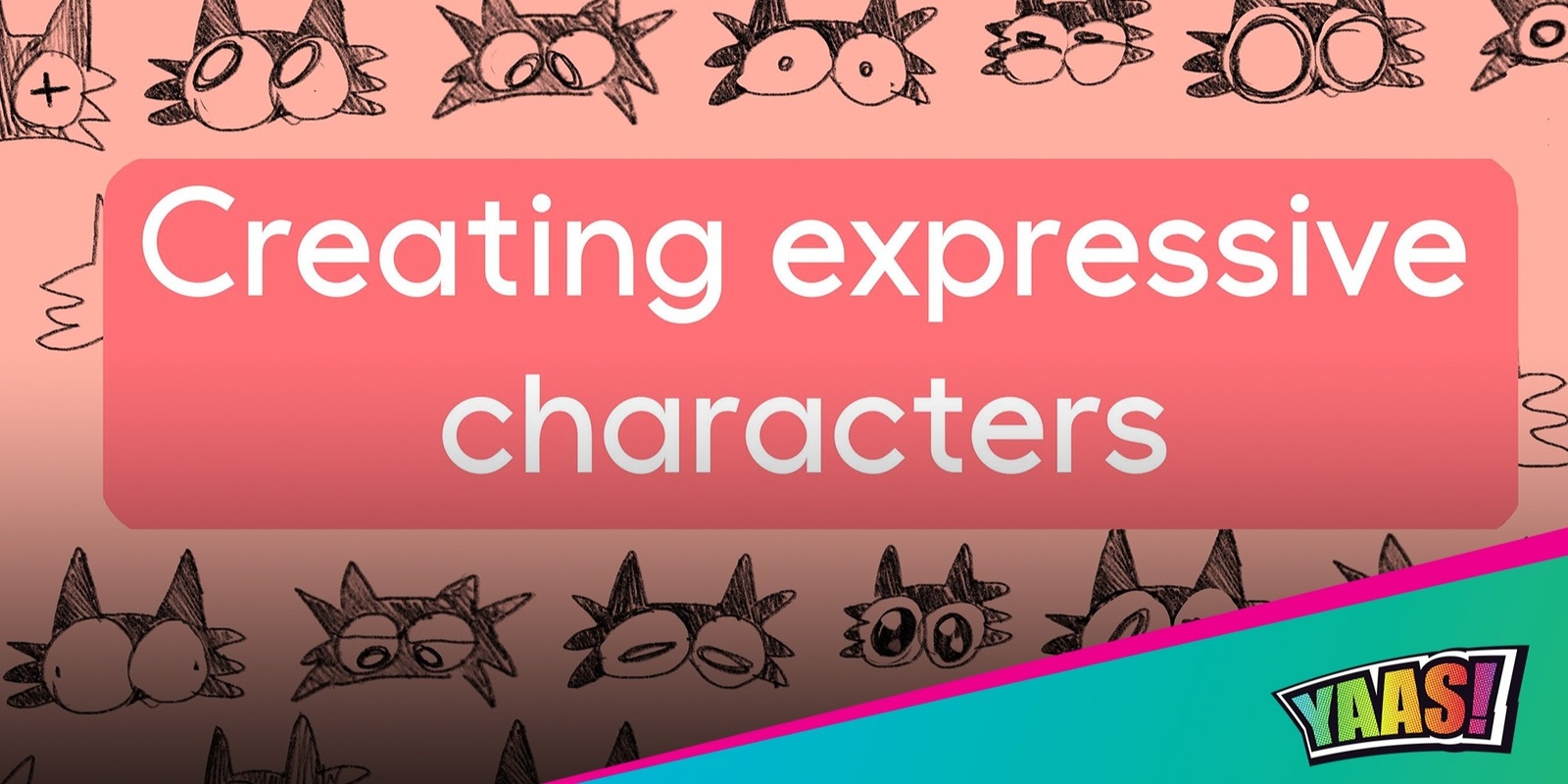 Banner image for SCHOOL HOLIDAY WORKSHOPS @ GOSFORD: Creating Expressive Characters'