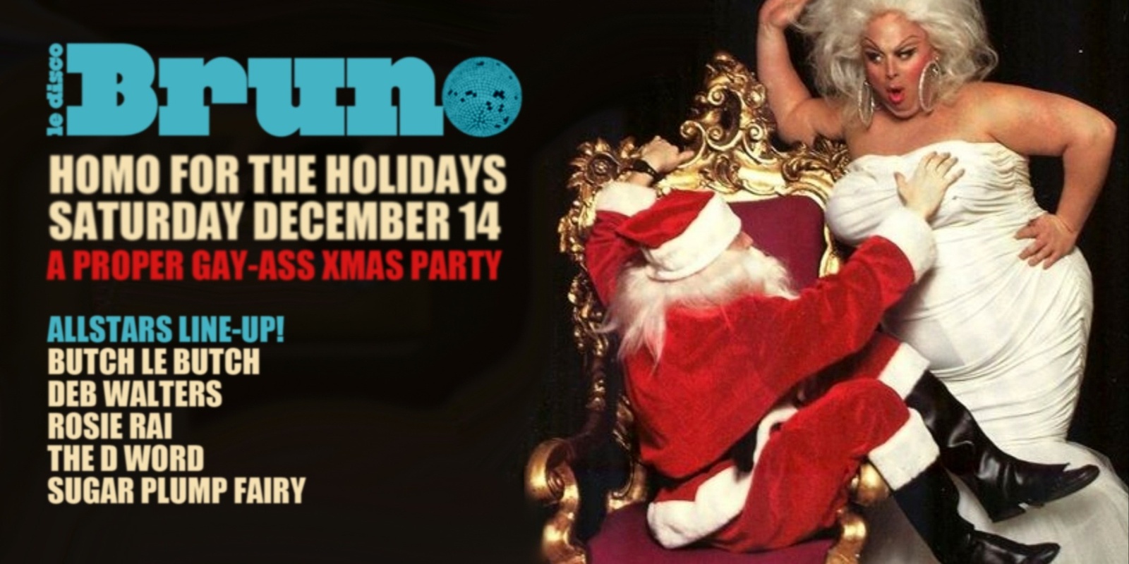 Banner image for Bruno Disco: Homo For the Holidays