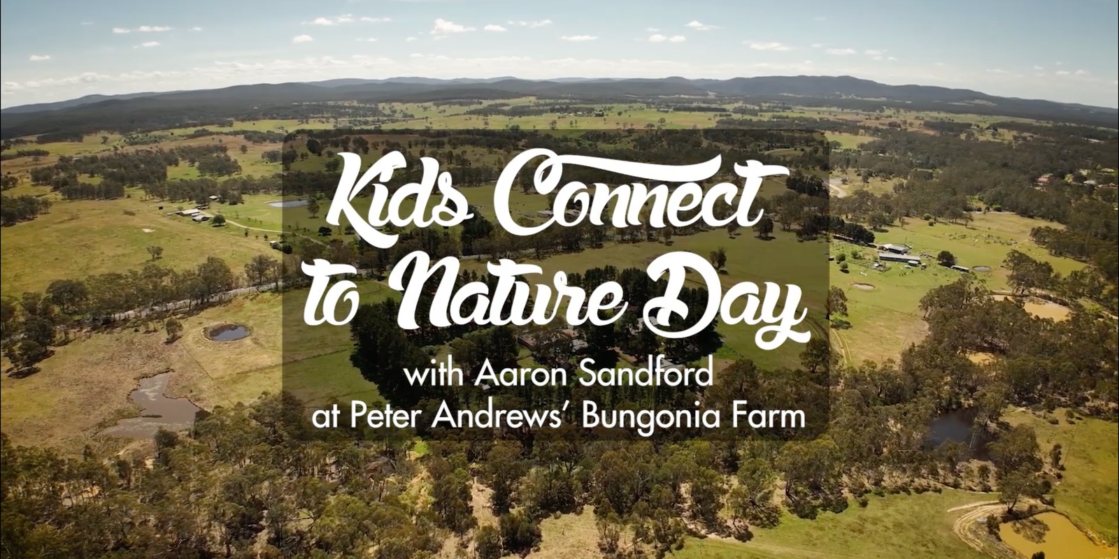 Banner image for 'Kids Connect to Nature Day - Harvest & Preserving' with Aaron Sandford at Peter Andrews' Bungonia Farm