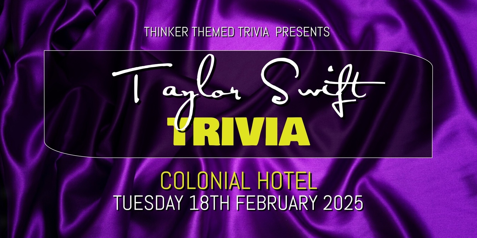 Banner image for Taylor Swift Trivia 2025 - Colonial Hotel