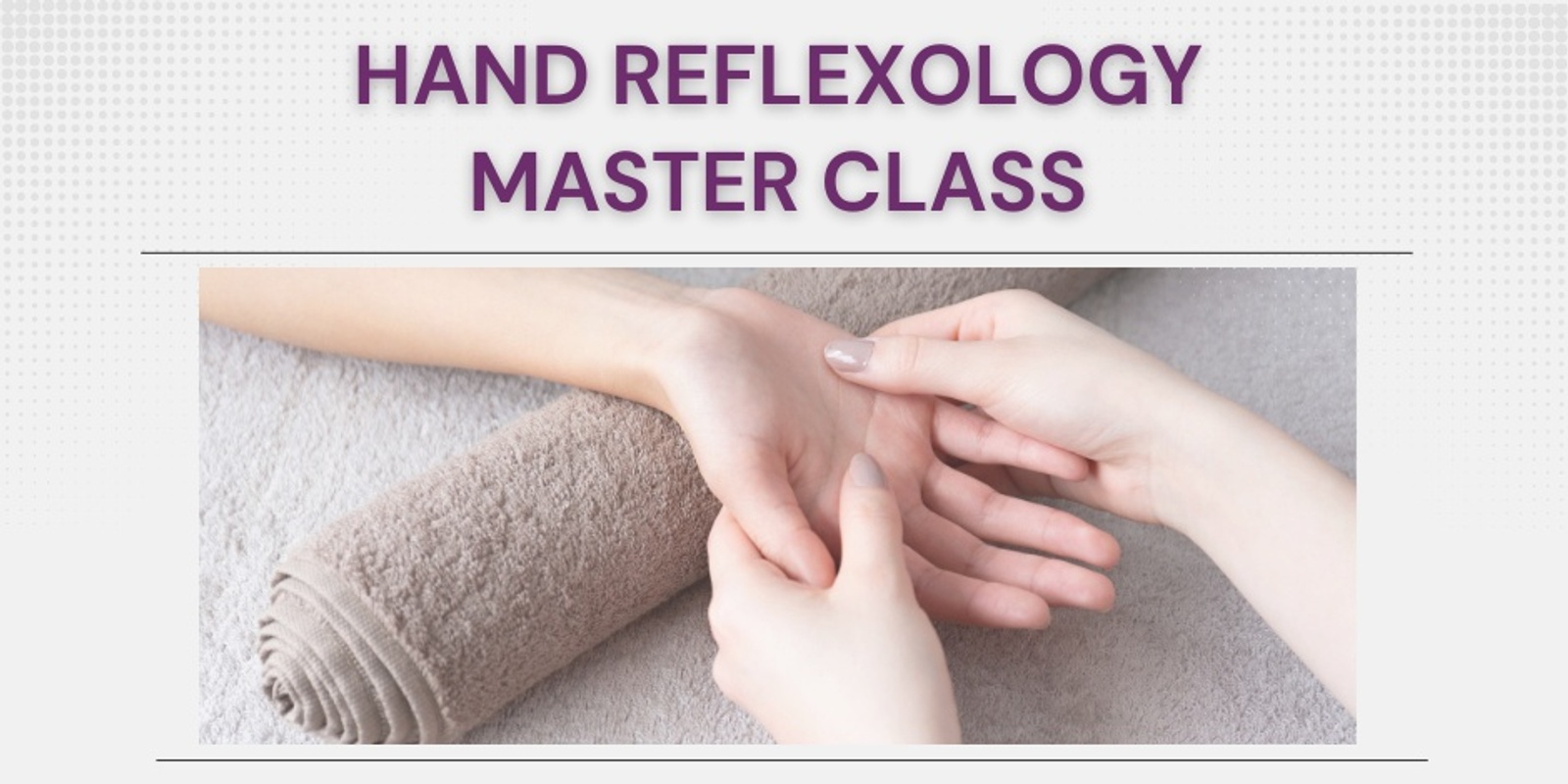 Banner image for Hand reflexology for all