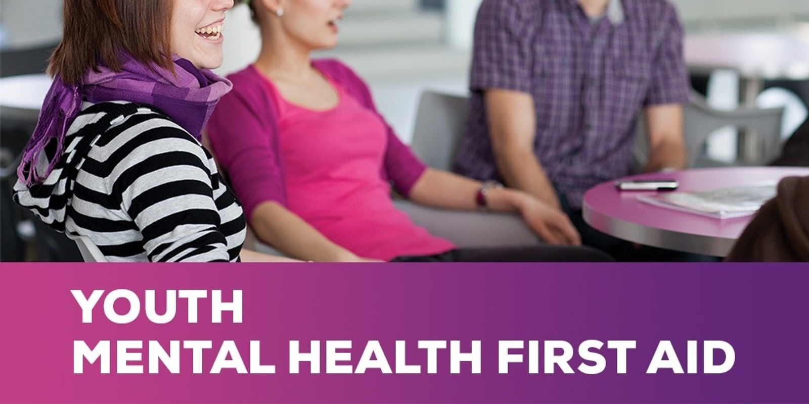Banner image for Youth Mental Health First Aid (Tertiary students only) 2024