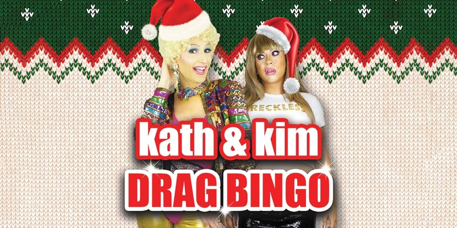 Banner image for KATH & KIM CHRISTMAS DRAG BINGO