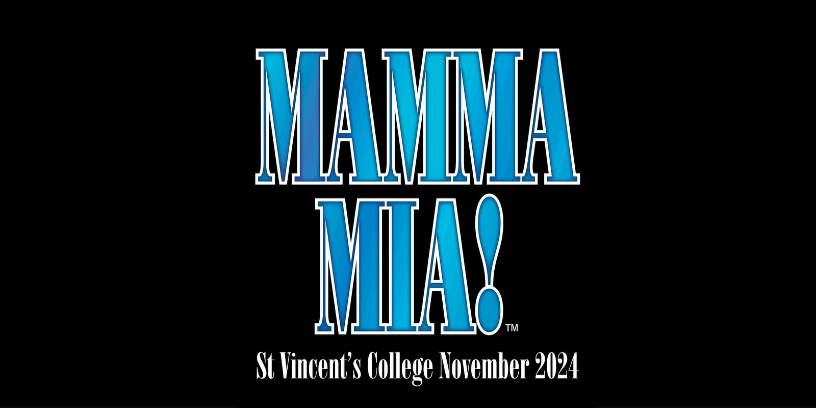 Banner image for St Vincent's College Production - Mamma Mia