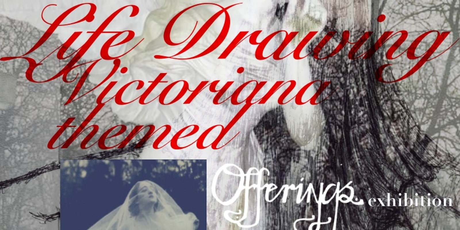 Banner image for Offerings- themed life drawing 